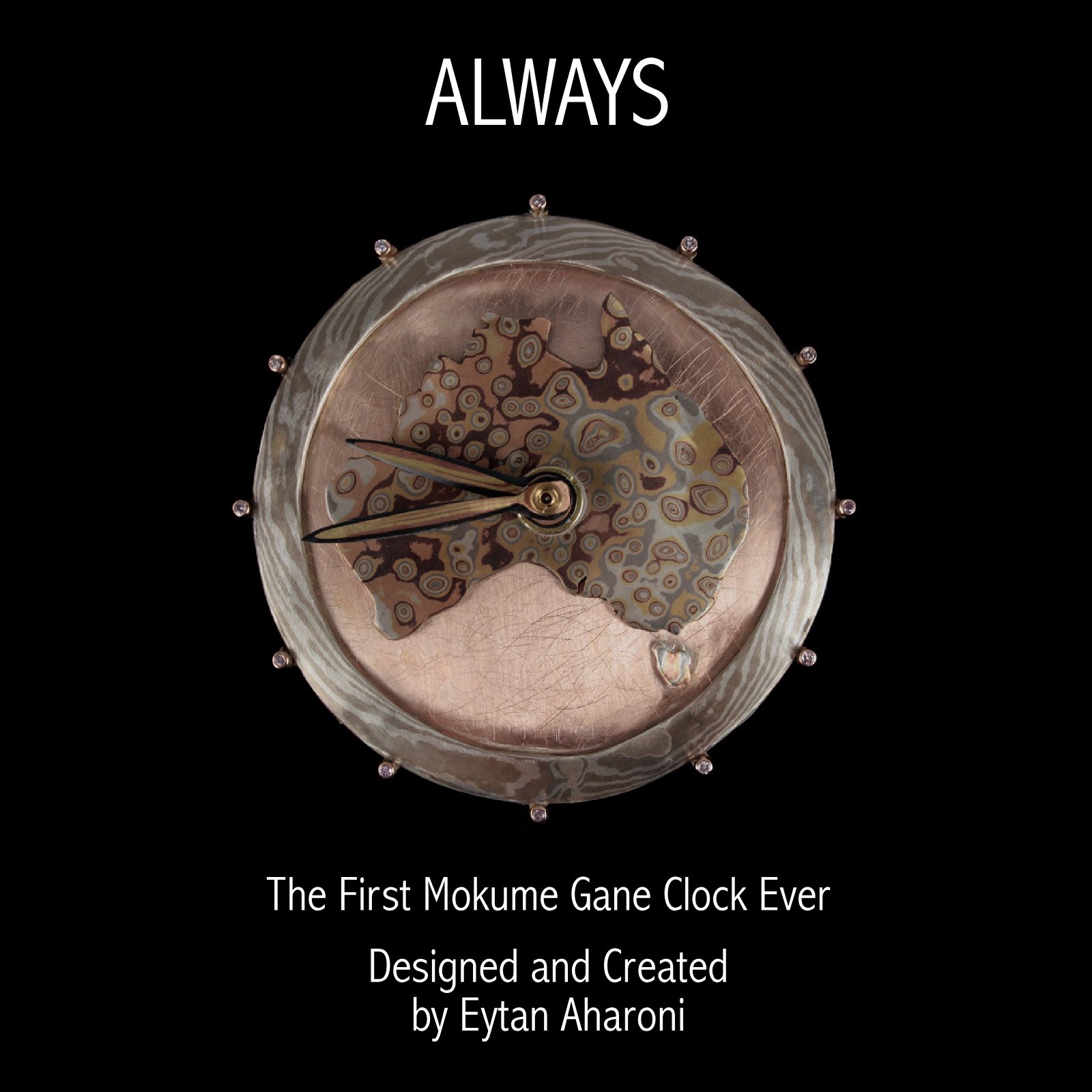 The cover of the book: Always, the first Mokume Gane clock ever, designed and created by Eytan Aharoni